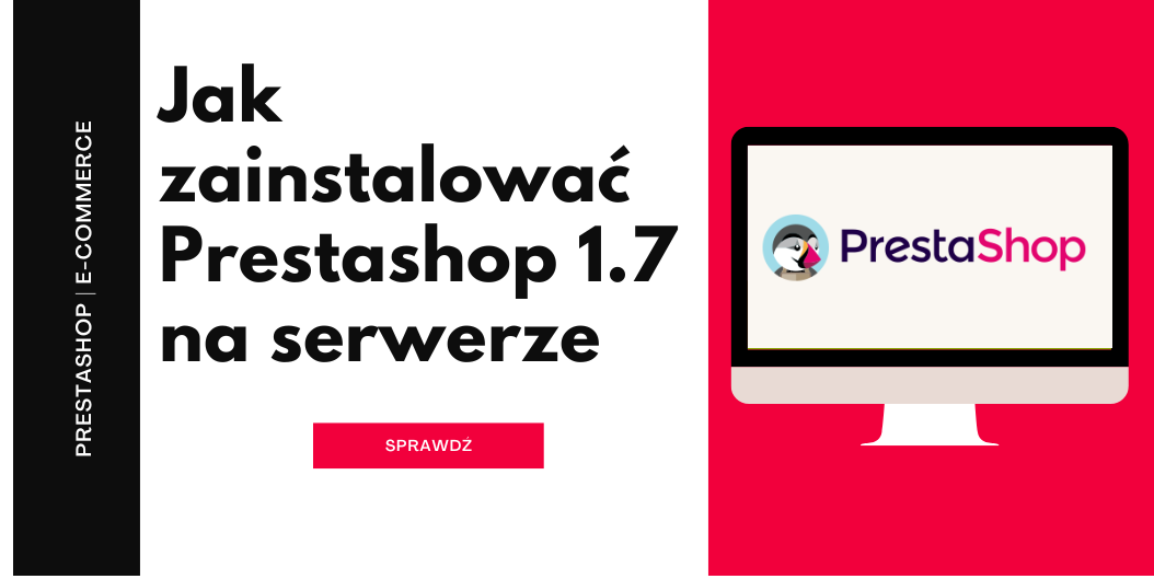 Jak zainstalować PrestaShop (dla początkujących)