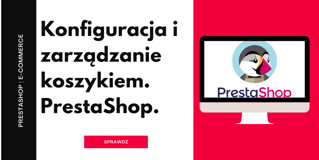 Jak skonfigurować i zarządzać koszykiem w PrestaShop?