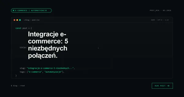 Integracje e-commerce: 5 niezbędnych połączeń.